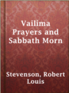 Cover image for Vailima Prayers and Sabbath Morn
